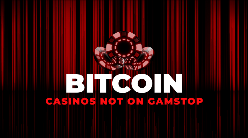 Look at our list of Bitcoin casinos not on GamStop