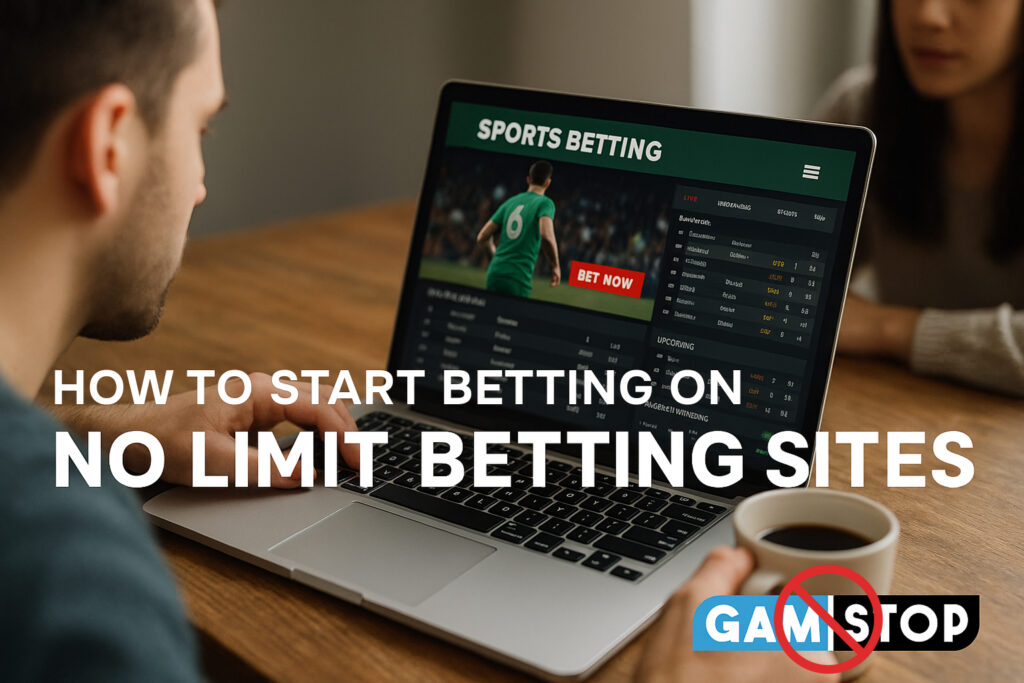 Discover how to start betting on no limit betting sites