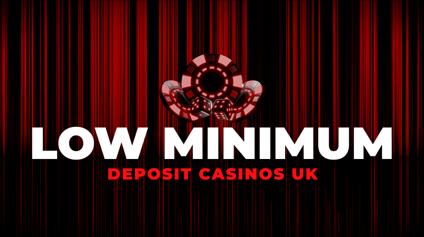 Explore low minimum deposit casinos UK