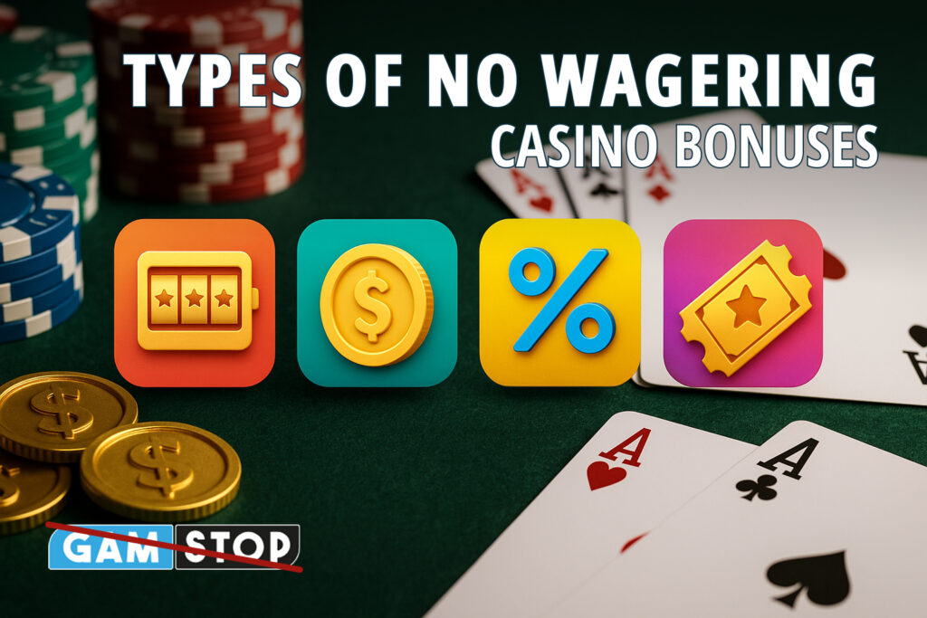 Explore types of no wagering casino bonuses