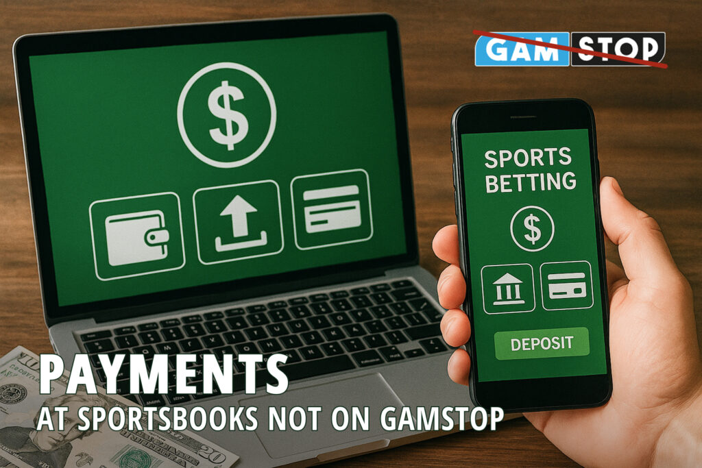 Explore payments at sportsbooks not on GamStop