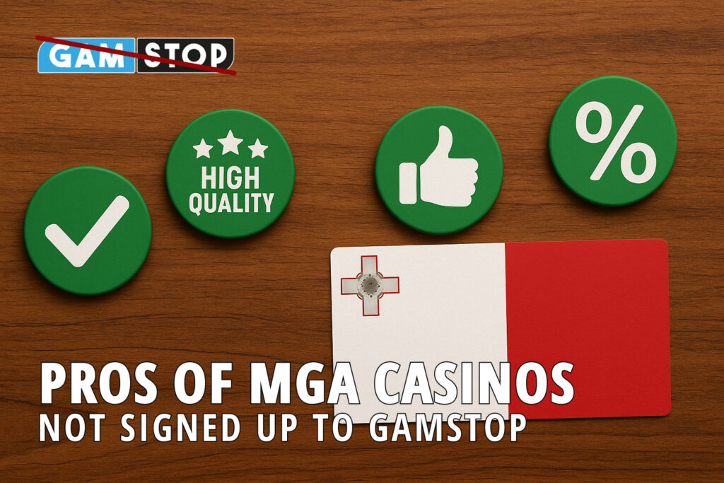 Explore pros of MGA casinos not signed up to GamStop